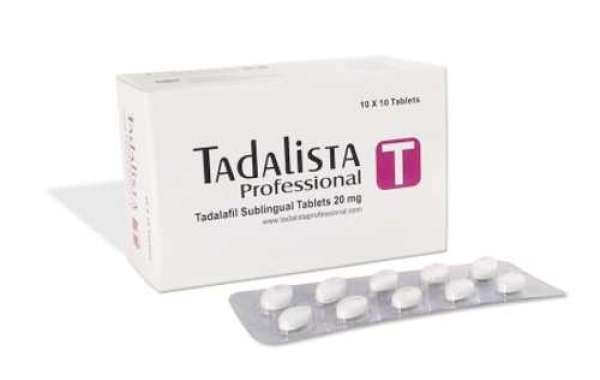 Buy Tadalista Professional & Get Best Result in Weak Erection Problem