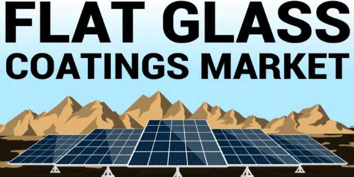 Flat Glass Coatings Industry Environmental Concerns to Motivate Growth in North America, Europe, APAC & Middle East 