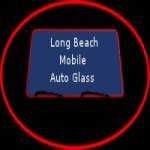 Long Beach Mobile Auto Glass Profile Picture